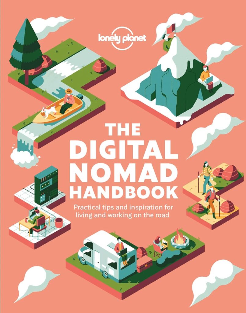 The Digital Nomad Handbook (Lonely Planet) Paperback – Illustrated, May 19, 2020