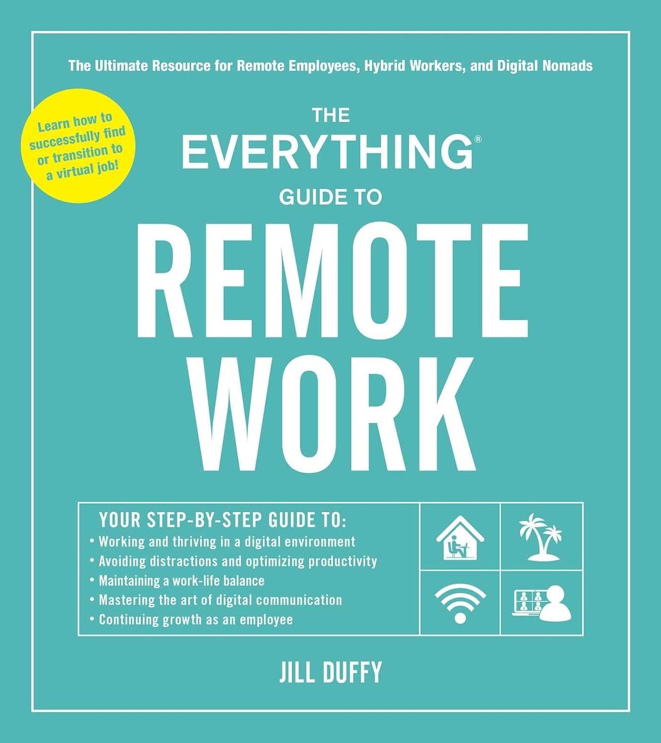 The Everything Guide to Remote Work: The Ultimate Resource for Remote Employees, Hybrid Workers, and Digital Nomads (Everything® Series) Paperback Review