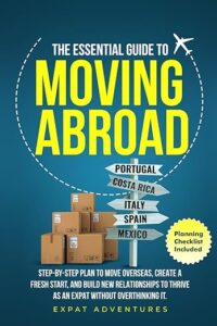 The Essential Guide to Moving Abroad Review